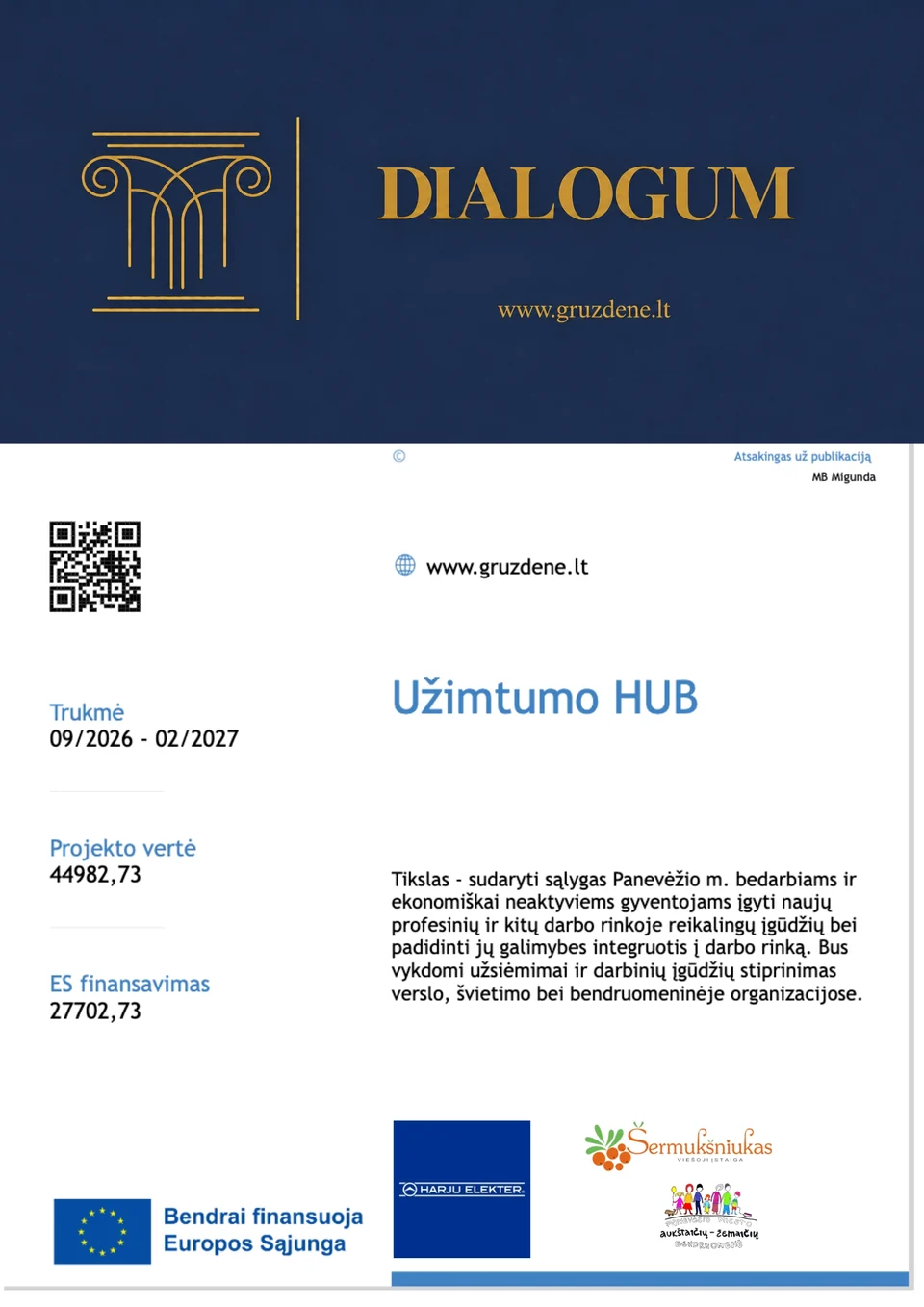 UŽIMTUMO HUB projekto plakatas. Trukmė: 2026 m. rugsėjis–2027 m. vasaris. Projekto vertė 44 982,73 Eur, ES finansavimas 27 702,73 Eur. Projektą bendrai finansuoja Europos Sąjunga; už publikaciją atsakinga MB Migunda.